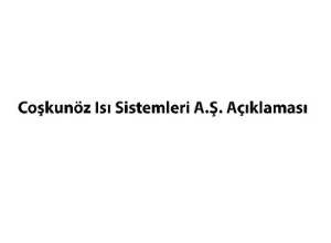 Coşkunöz Isı Sistemleri A.ş. Açıklaması